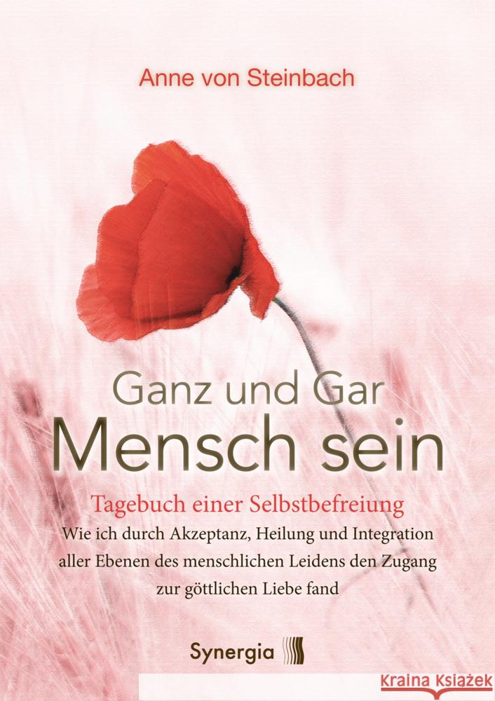 Ganz und Gar Mensch sein von Steinbach, Anne 9783907246795