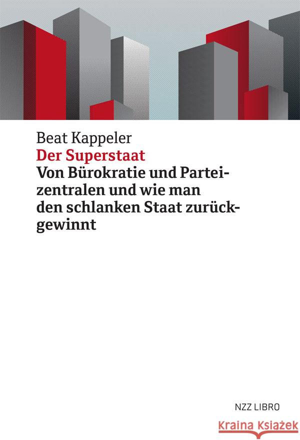 Der Superstaat Kappeler, Beat 9783907291108 NZZ Libro