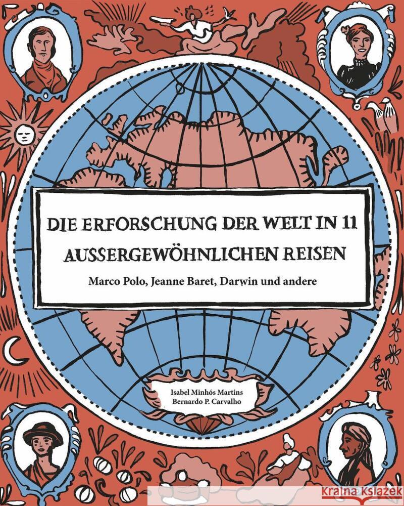 Die Erforschung der Welt in 11 aussergewöhnlichen Reisen Minhós Martins, Isabel 9783907293638