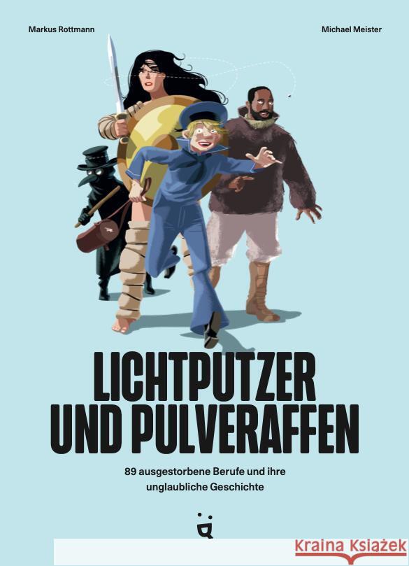 Lichtputzer und Pulveraffen Rottmann, Markus 9783907293942 Helvetiq