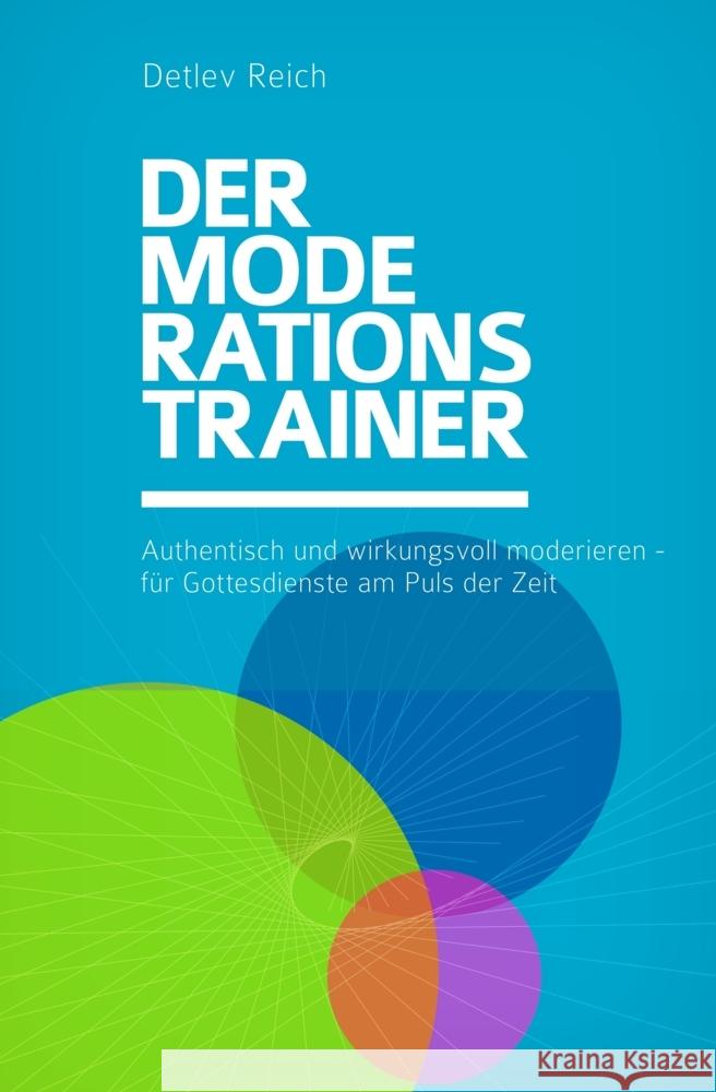 Der Moderations-Trainer Reich, Detlev 9783907316023