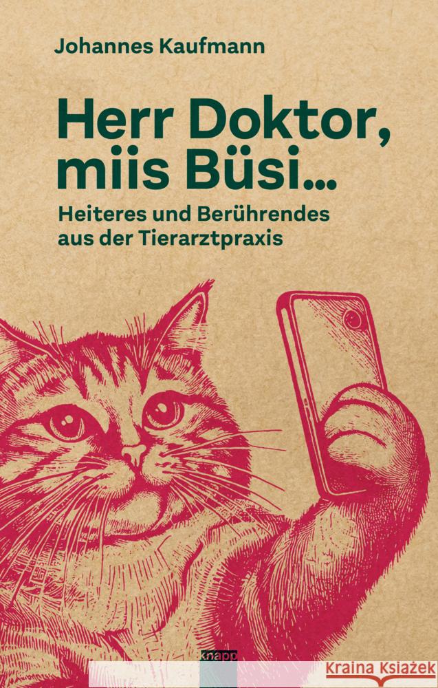 Herr Doktor, miis Büsi... Kaufmann, Johannes 9783907334270