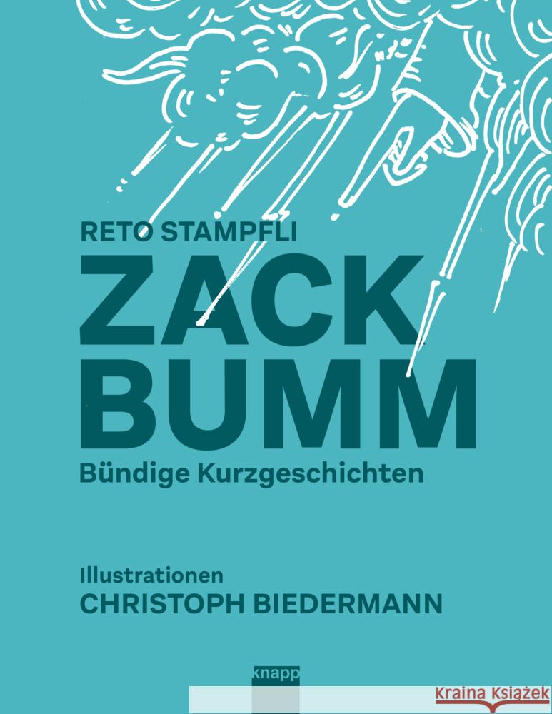 Zack Bumm Stampfli, Reto 9783907334393 Knapp, Olten