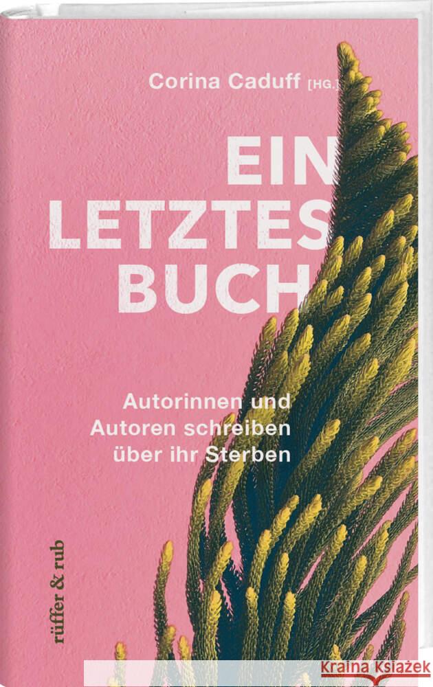 Ein letztes Buch Caduff, Corina, Yip-Williams, Julie, Schweikert, Ruth 9783907351222