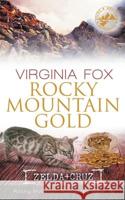 Rocky Mountain Gold (Rocky Mountain Romances, Book 10) Virginia Fox 9783907357668 Dragonbooks