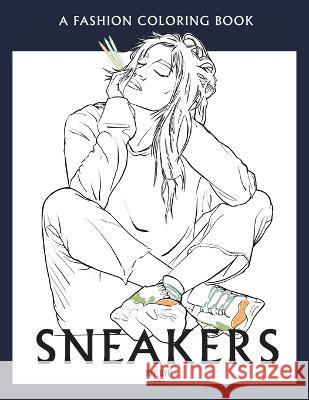 Sneakers: A coloring book for adults and teenager Bye Bye Studio 9783907433034 Bye Bye Studio
