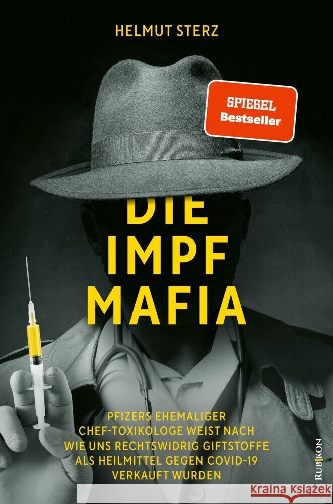 Die Impf-Mafia Sterz, Helmut 9783907606001 Westend
