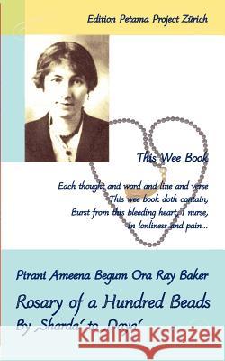 Rosary of a Hundred Beads Ora Ray Baker Piran Puran F. Petam 9783907643037 Petama Project