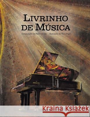 Livrinho de M?sica Pablo Catal?o Tirza Vogel 9783907701027 Pablo Catalao