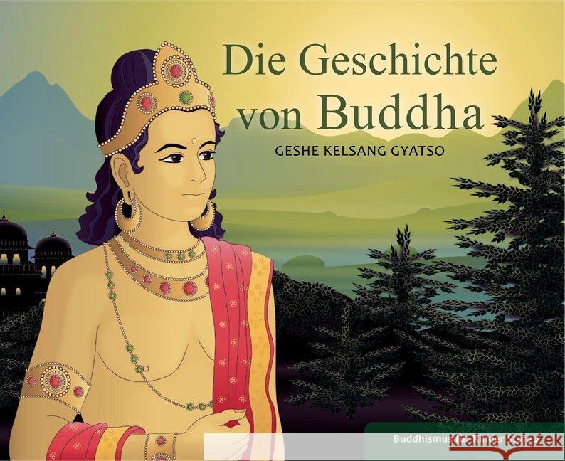 Die Geschichte von Buddha Gyatso, Geshe Kelsang 9783908543565