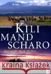 Kilimandscharo : Der weiße Berg Afrikas Lange, Paul W. Bösch, Robert  9783909111169