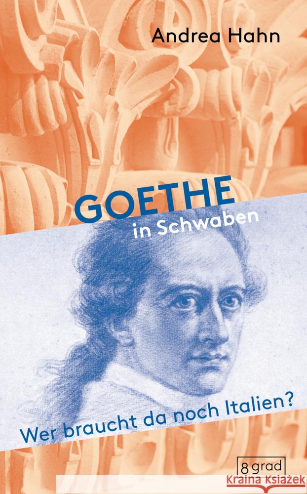 Goethe in Schwaben Hahn, Andrea 9783910228085