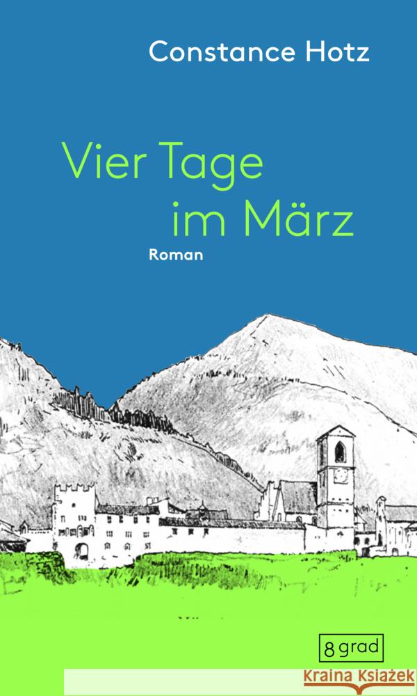 Vier Tage im März Hotz, Constanze 9783910228306 8 Grad