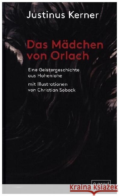 Das Mädchen von Orlach Kerner, Justinus 9783910228573