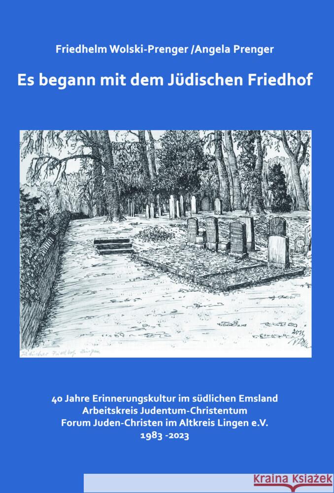 Es begann mit dem Jüdischen Friedhof Wolski-Prenger, Friedhelm, PRENGER, ANGELA 9783910246119 Edition Virgines