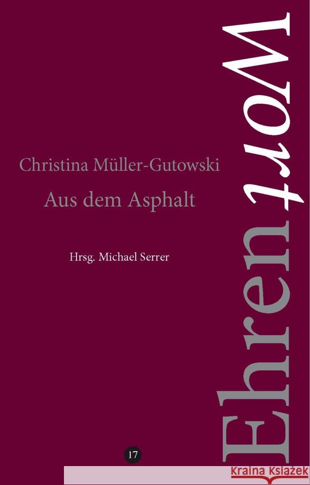 Aus dem Asphalt Müller-Gutowski, Christina 9783910246171