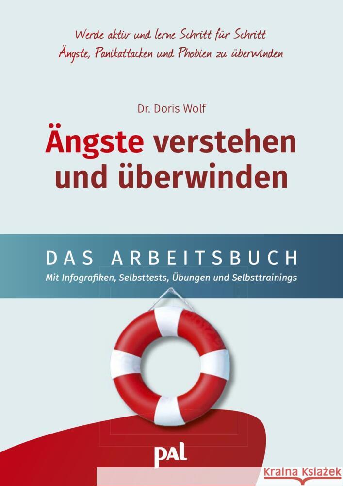 Ängste verstehen und überwinden - das Arbeitsbuch Wolf, Dr. Doris, Kempkes, Dr. Janina 9783910253117