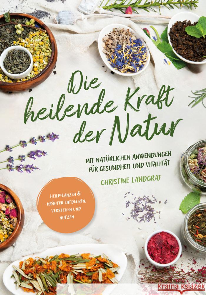 Die heilende Kraft der Natur Christine, Landgraf 9783910258426