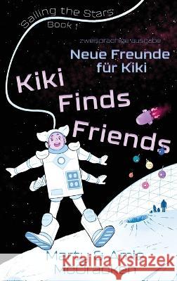 Neue Freunde für Kiki Amie McCracken, Marty McCracken, Johanna Ellsworth 9783910271005 Amie McCracken