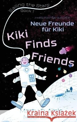 Neue Freunde für Kiki Amie McCracken, Marty McCracken, Johanna Ellsworth 9783910271005 Amie McCracken
