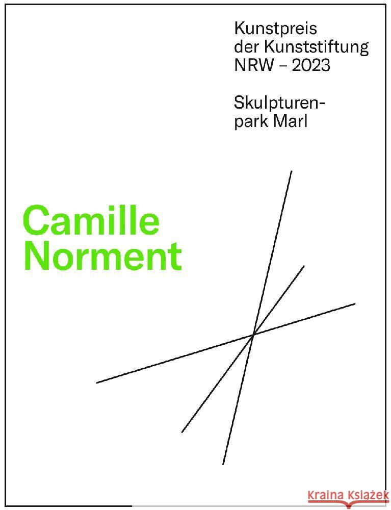 Kunstpreis der Kunststiftung NRW - Nam June Paik Award 2023 Norment, Camille 9783910298088