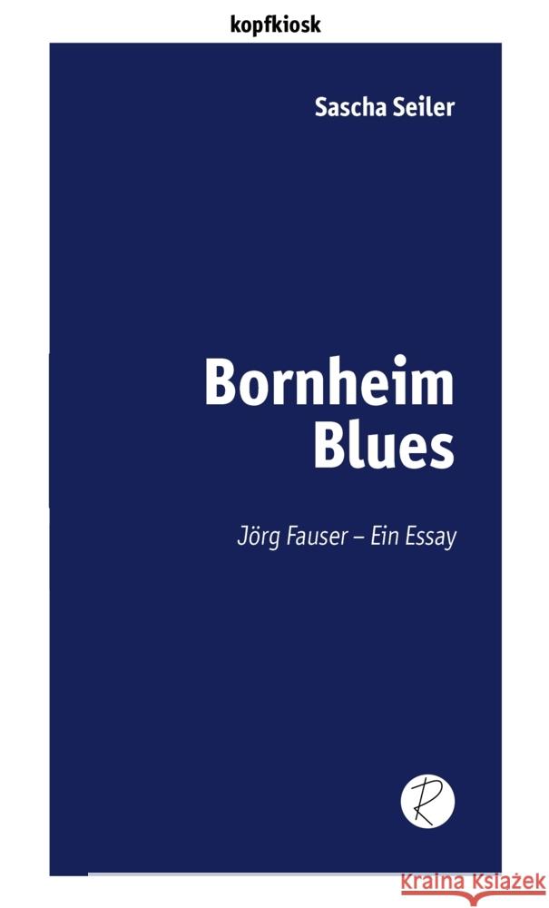 Bornheim Blues Seiler, Sascha 9783910335097