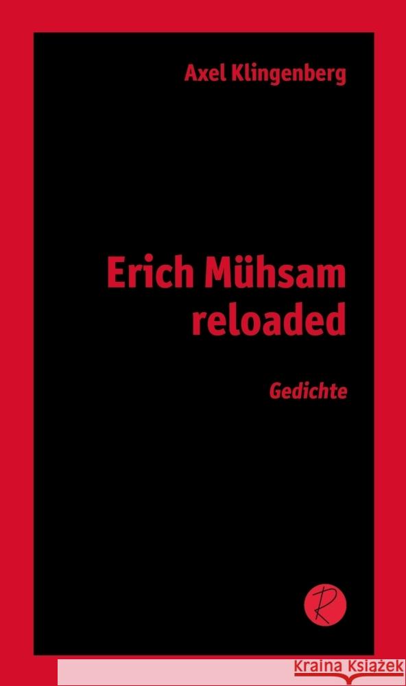 Erich Mühsam reloaded Klingenberg, Axel 9783910335783 Reiffer