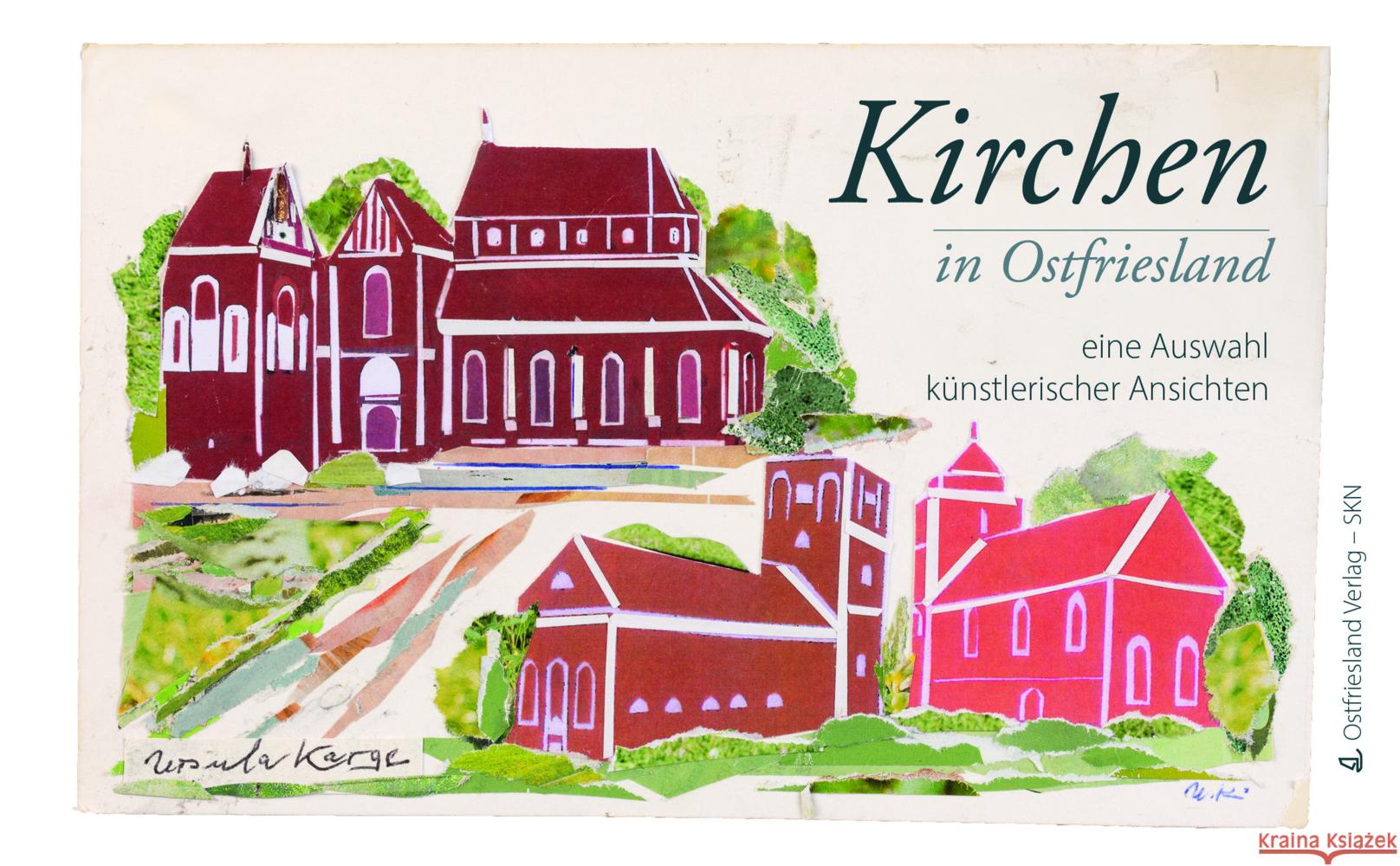 Kirchen in Ostfriesland Ursula Karge 9783910358126