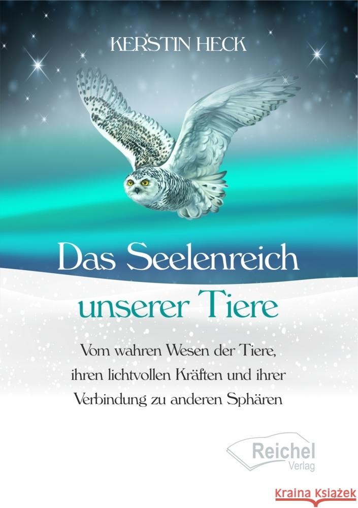 Das Seelenreich unserer Tiere Heck, Kerstin 9783910402041