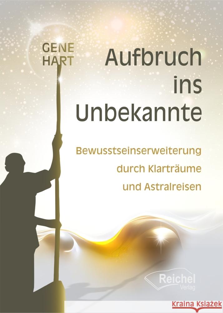 Aufbruch ins Unbekannte Hart, Gene 9783910402058