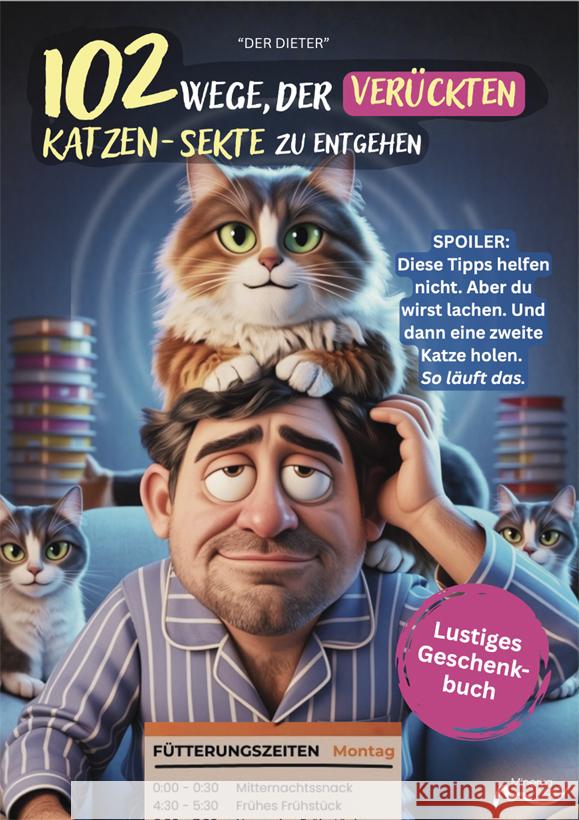102 Wege, der verrückten Katzen-Sekte zu entgehen Dieter, Der 9783910503236 Minerva Mönchengladbach