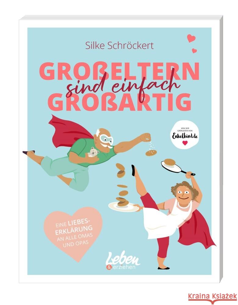 Großeltern sind einfach großartig Schröckert, Silke 9783910509122