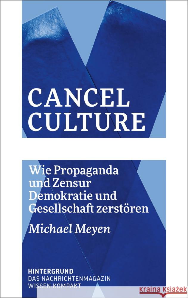 Cancel Culture Meyen, Michael 9783910568075 Hintergrund