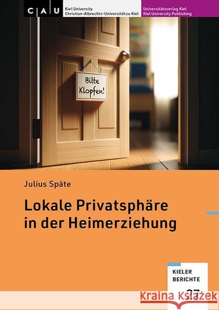 Lokale Privatsphäre in der Heimerziehung Späte, Julius 9783910591189