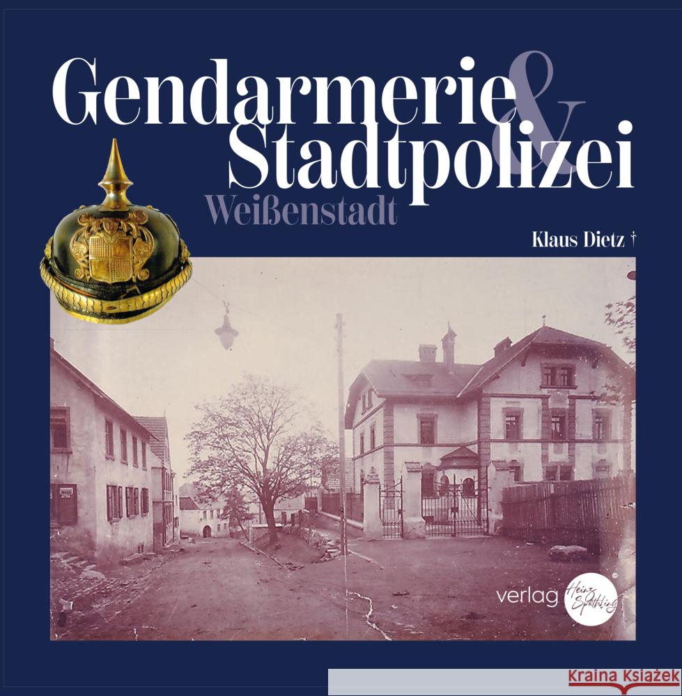 Gendarmerie & Stadtpolizei Dietz, Klaus 9783910645301 Späthling