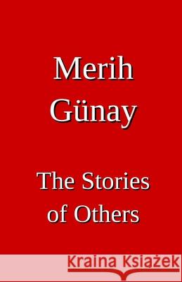 The Stories of Others Merih G?nay 9783910667266 Texianer Verlag