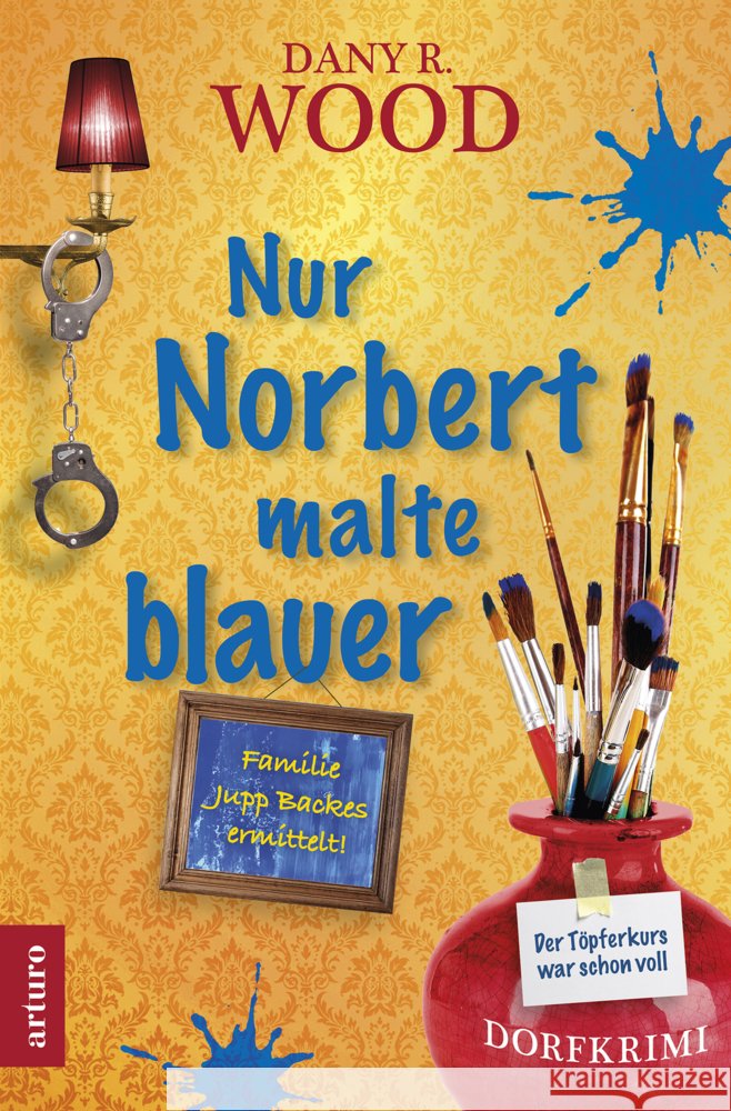 Nur Norbert malte blauer Wood, Dany R. 9783910688032