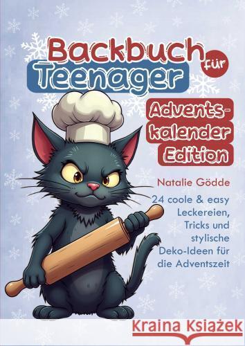 Backbuch für Teenager Adventskalender-Edition mit Farbfotos Gödde, Natalie 9783910734432
