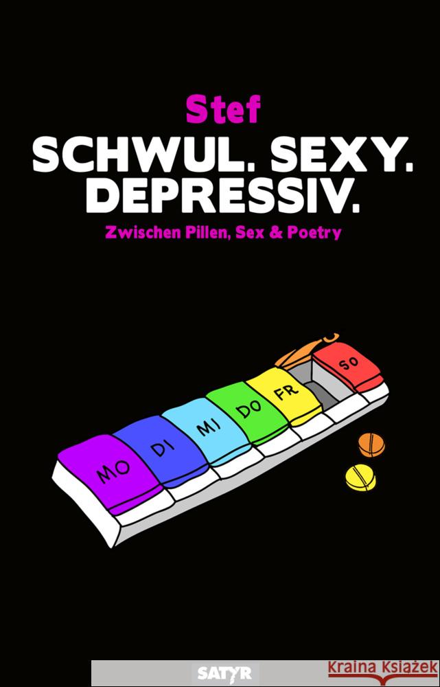 Schwul. Sexy. Depressiv ., Stef 9783910775046