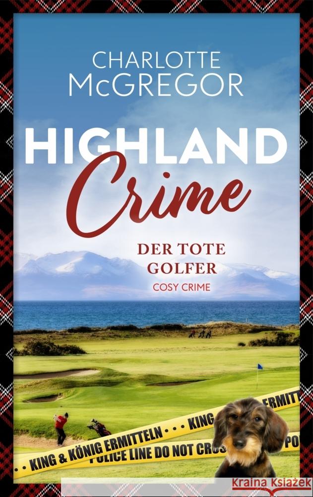 Highland Crime - Der tote Golfer McGregor, Charlotte 9783910843165