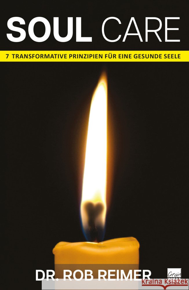 Soul Care Reimer, Dr. Rob 9783910911048