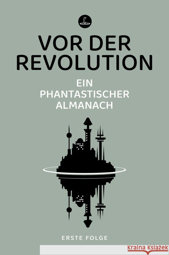 Vor der Revolution Delany, Samuel R., Le Guin, Ursula K. 9783910914087 Memoranda