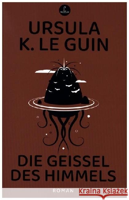 Die Geißel des Himmels Le Guin, Ursula K. 9783910914261
