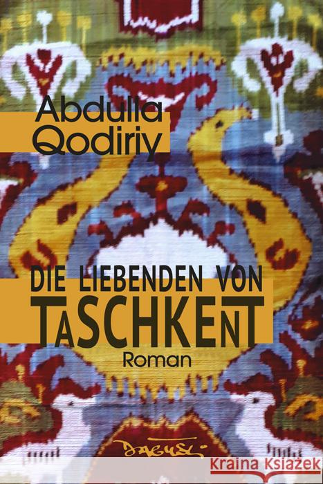 Die Liebenden von Taschkent Qodiriy, Abdulla 9783910948013