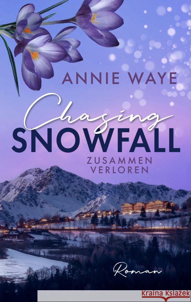 Chasing Snowfall: Zusammen verloren Waye, Annie C. 9783911068017 Annie Waye