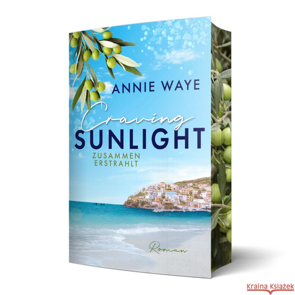 Craving Sunlight: Zusammen erstrahlt Waye, Annie C. 9783911068086