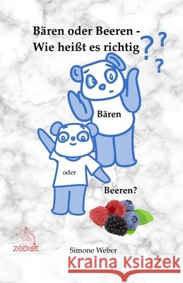 B?ren oder Beeren: Wie hei?t es richtig? Simone Weber 9783911085243