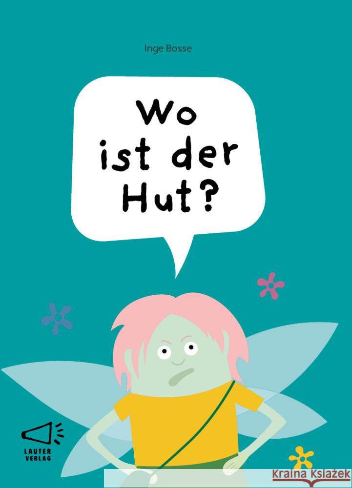 Wo ist der Hut? Bosse, Inge 9783911098120