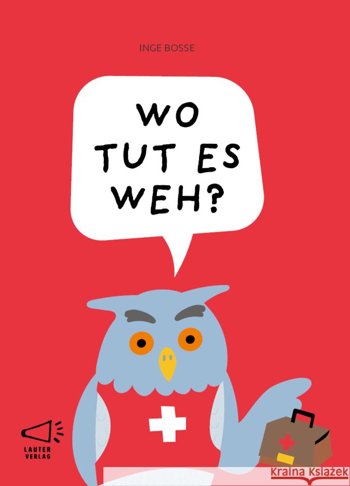 WO TUT ES WEH? Bosse, Inge 9783911098168