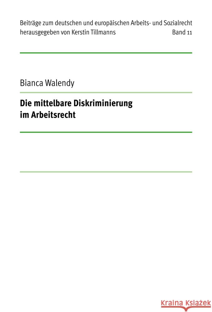 Die mittelbare Diskriminierung im Arbeitsrecht Walendy, Bianca 9783911148009